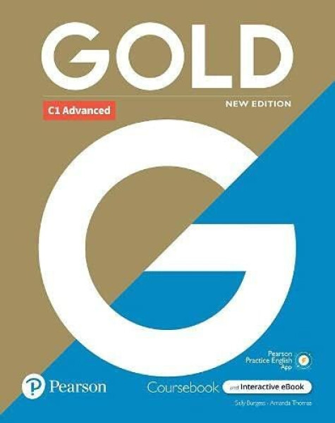 Gold C1 Advanced with Interactive eBook, Digital Resources and App 6e (New Edition) Sally Burgess