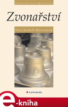 Zvonařství - Rudolf Petr Manoušek e-kniha