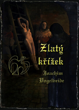 Zlatý křížek - Joachim Vogelweide