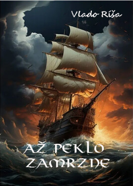 Až peklo zamrzne - Vlado Ríša