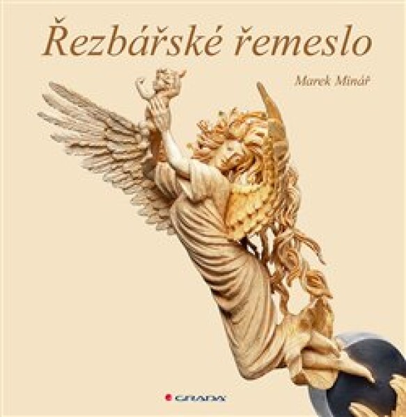 Řezbářské řemeslo Marek Minář