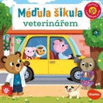 Méďula Šikula veterinářem Obrázky pohyblivými prvky Benji Davies