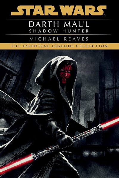 Shadow Hunter: Star Wars Legends (Darth Maul) - Michael Reaves