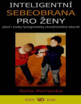 Inteligentní sebeobrana pro ženy - Soňa Pernecká