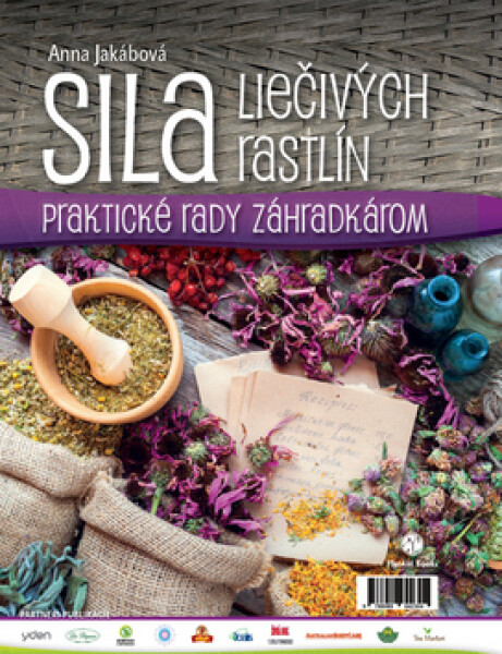 Sila liečivých rastlín - Anna Jakabová