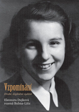 Vzpomínání - Eleonora Dujková rozená Bubna-Litic