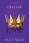 Cherish: Meet your new epic vampire romance addiction! - Tracy Wolffová