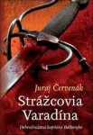 Strážcovia Varadína Juraj Červenák