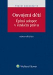 Osvojení dětí. Úplná adopce českém právu