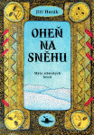 Oheň na sněhu - Jiří Horák