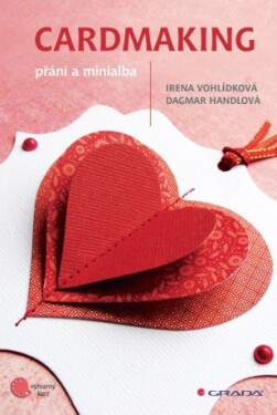 Cardmaking - Irena Vohlídková, Dagmar Handlová - e-kniha