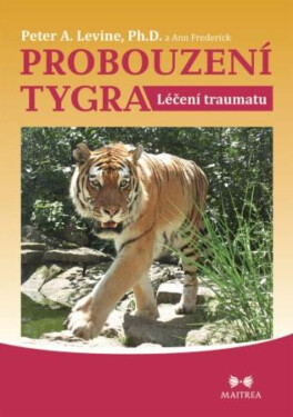 Probouzení tygra - Peter A. Levine