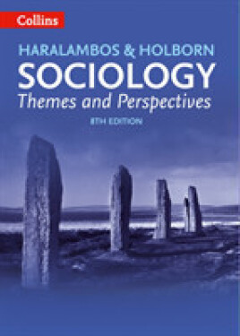 Sociology Themes and Perspectives (8th Edition) - Haralambos Michael; Holborn Martin