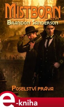 Mistborn 4: Poselství práva - Brandon Sanderson e-kniha