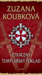 Ztracený templářský poklad - Zuzana Koubková