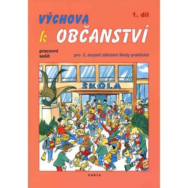 Výchova k občanství 2.stupeň/1.díl pracovní sešit, 1. vydání - Stanislava Borejová