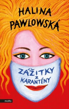 Zážitky z karantény - Halina Pawlowská - e-kniha