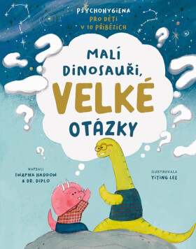 Malí dinosauři, velké otázky - Swapna Haddow