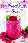 36 Smoothies pro duši - Julia Gruber