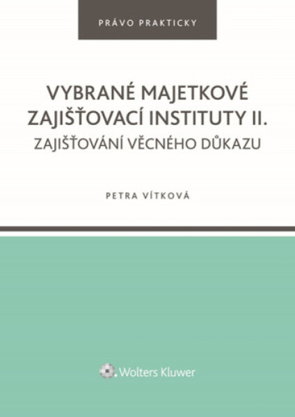 Vybrané majetkové zajišťovací instituty II. - Vítková Petra