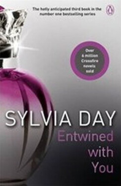 Entwined With You : Crossfire Book 3 - Sylvia Day