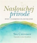 Naslouchej přírodě Sri Chinmoy