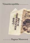 Výmarská republika - Dagmar Moravcová