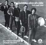 Pro každého něco až z Aše: Tosta 1946-1999 - Kalousková Jana Pokorná