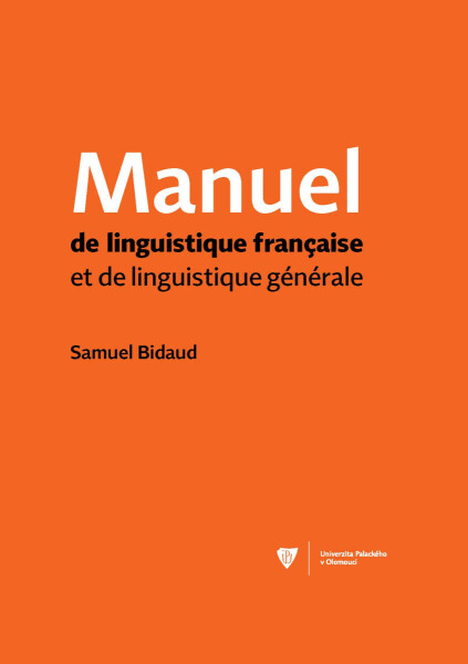 Manuel de linguistique francaise et de linguistique générale - Samuel Bidaud