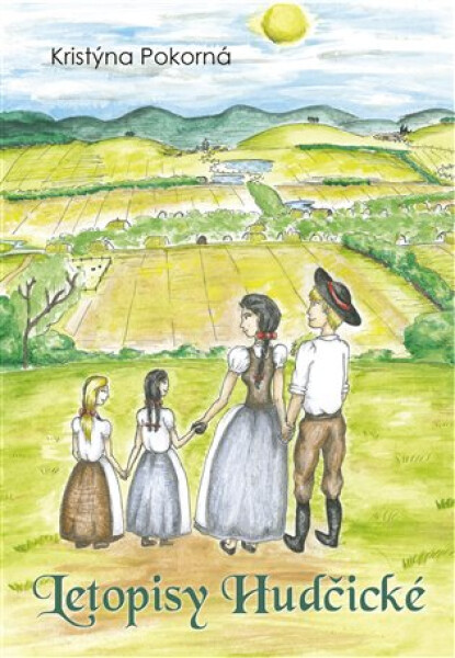Letopisy Hudčické - Kristýna Pokorná