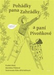 Pohádky pana Zahrádky paní Pivoňkové