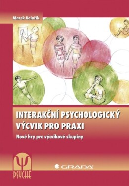 Interakční psychologický výcvik pro praxi - Marek Kolařík - e-kniha