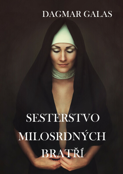 Sesterstvo Milosrdných bratří - Dagmar Galas