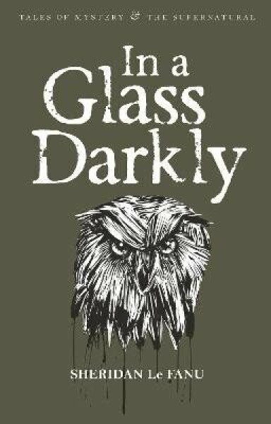 In A Glass Darkly - Fanu Joseph Sheridan Le