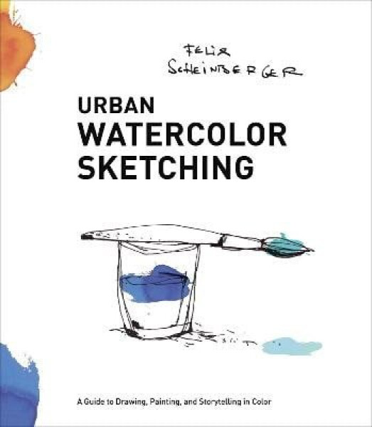 Urban Watercolor Sketching - F Scheinberger