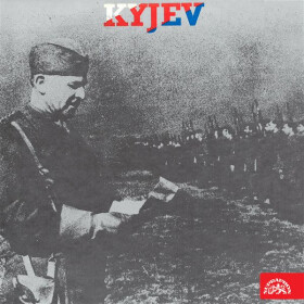Kyjev. Vzpomínky příslušníků 1. čs. samostatné brigády - Jiří Šrámek