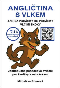 Angličtina s vlkem aneb Z pohádky do pohádky vlčími skoky - Miloslava Pourová