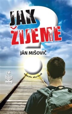 Jak žijeme?