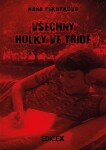 Všechny holky ve třídě Hana Pekárková