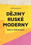 Dějiny ruské moderny - Miluše Zdražilová