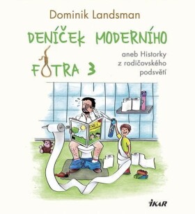 Deníček moderního fotra