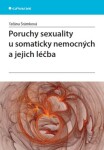 Poruchy sexuality u somaticky nemocných a jejich léčba - Taťána Šrámková - e-kniha