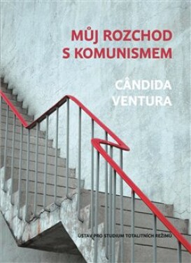 Můj rozchod komunismem Cândida Ventura