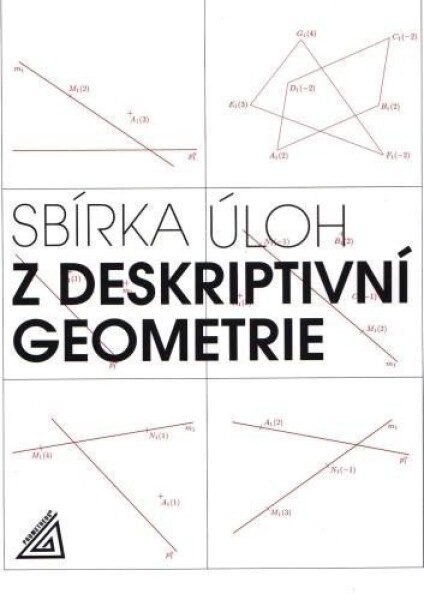 Sbírka úloh deskriptivní geometrie Maňásková Eva