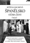 Španělsko očima ženy - Růžena Baumová
