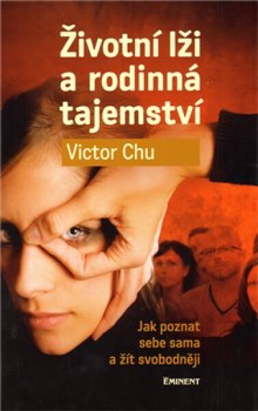 Životní lži rodinná tajemství Victor Chu