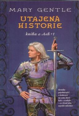 Utajena historie kniha Ash Mary Gentle