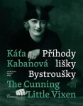 Káťa Kabanová a Příhody lišky Bystroušky / Káťa Kabanová and The Cunning Little Vixen