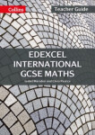 Edexcel International GCSE Maths Teacher Guide (2nd Edition) - Marsden Isabel; Pearce Chris