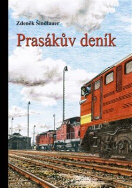 Prasákův deník Zdeněk Šindlauer